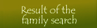 Result of the family search